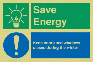 Save Energy - Keep doors and windows closed during the winter
